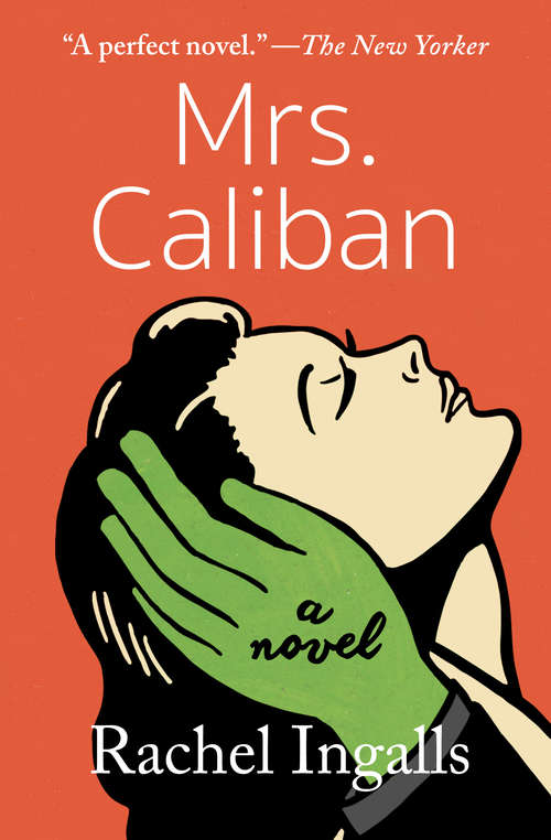 Book cover of Mrs. Caliban: A Novel