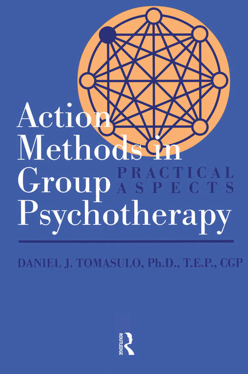 Book cover of Action Methods In Group Psychotherapy: Practical Aspects