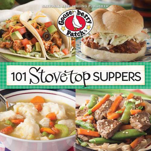 Book cover of 101 Stovetop Suppers: 101 Quick & Easy Recipes That Only use One Pot, Pan or Skillet!