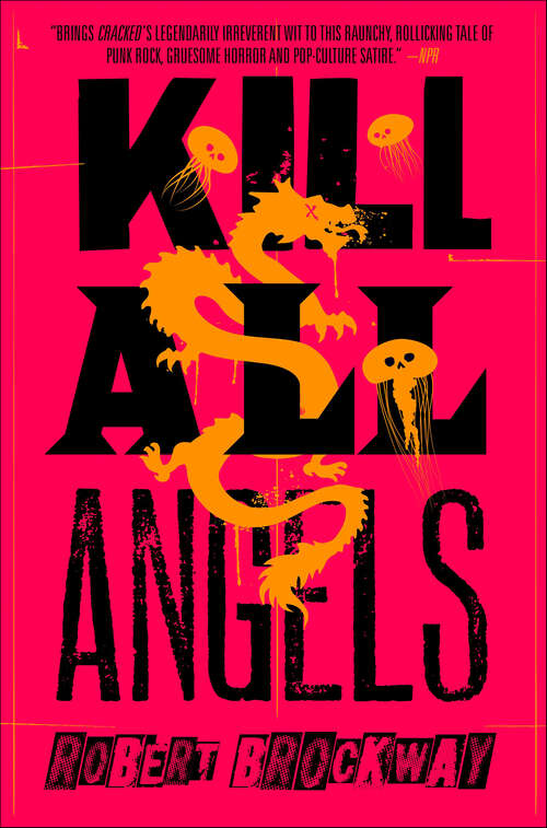 Book cover of Kill All Angels: The Vicious Circuit, Book Three (The Vicious Circuit #3)