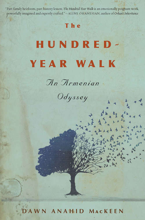 Book cover of The Hundred-Year Walk: An Armenian Odyssey