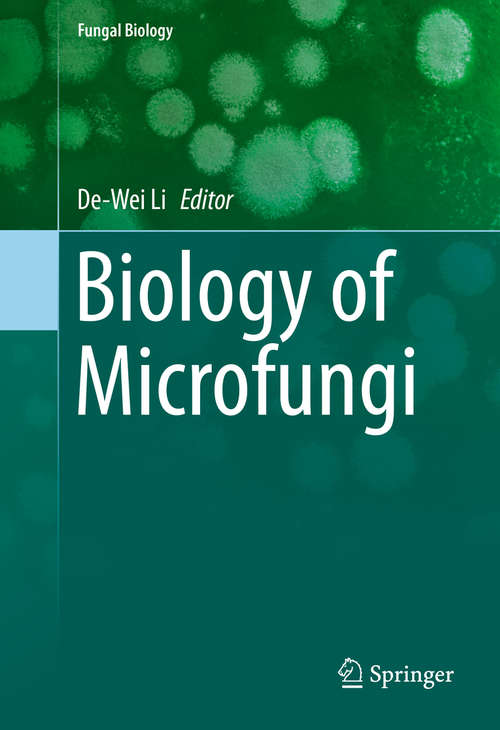 Biology of Microfungi (Fungal Biology #0)