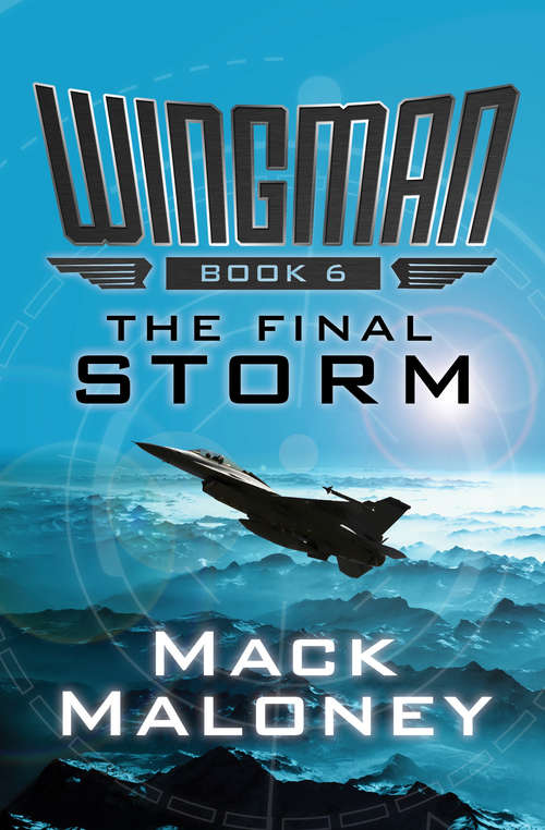 Book cover of The Final Storm: The Final Storm (Wingman #6)