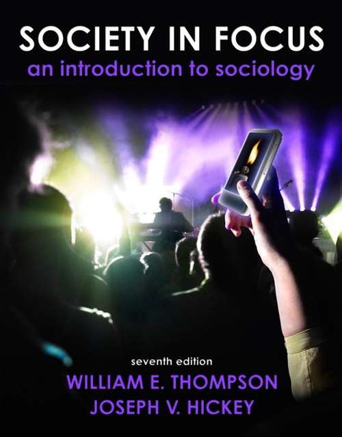 Book cover of Society in Focus: An Introduction to Sociology (7th Edition)