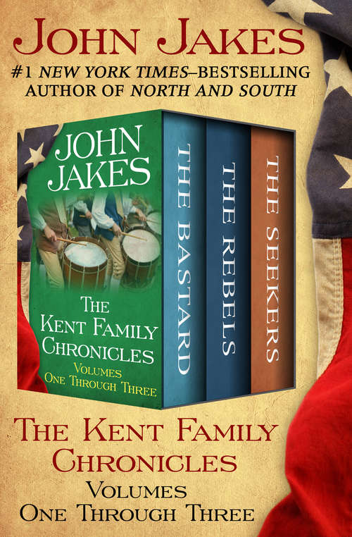 Book cover of The Kent Family Chronicles: Volumes One Through Three