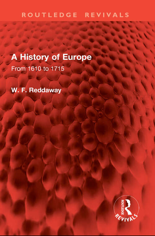 Book cover of A History of Europe: From 1610 to 1715 (1) (Routledge Revivals)