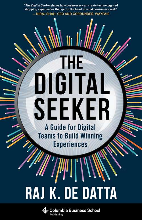 Book cover of The Digital Seeker: A Guide for Digital Teams to Build Winning Experiences