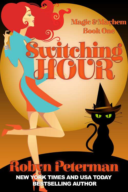Book cover of Switching Hour (Magic and Mayhem Book #1)