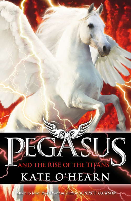 Pegasus and the Rise of the Titans: Book 5 (Pegasus #5)
