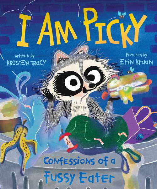 Book cover of I Am Picky: Confessions of a Fussy Eater
