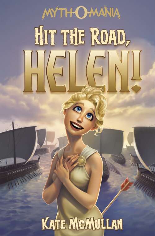 Book cover of Hit the Road, Helen! (Myth-o-mania Ser.: Bk. 9)