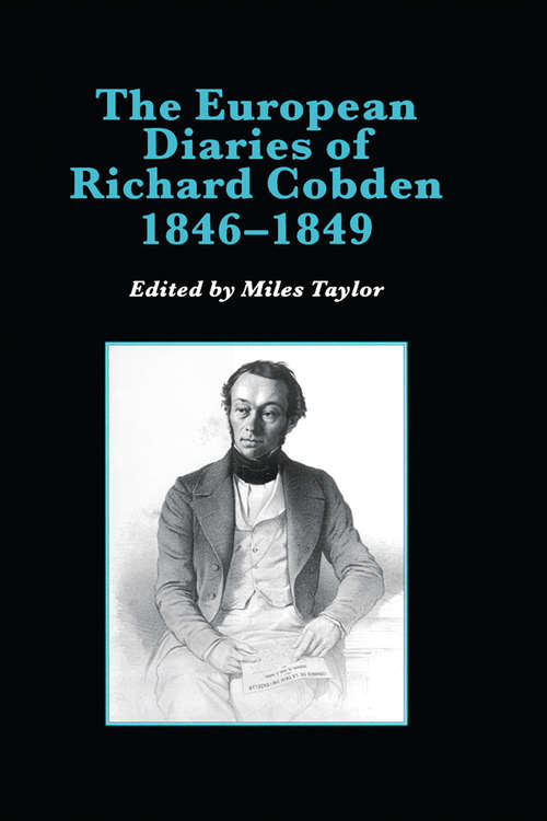 Book cover of The European Diaries of Richard Cobden, 1846–1849
