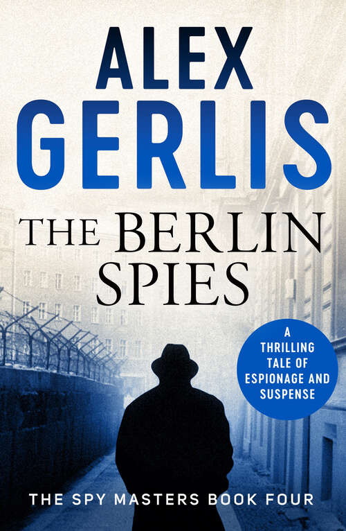 Book cover of The Berlin Spies (Spy Masters)