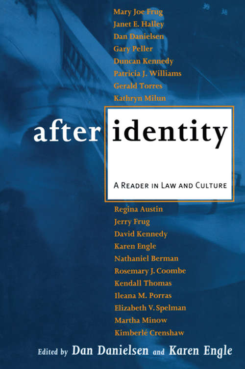 After Identity: A Reader in Law and Culture