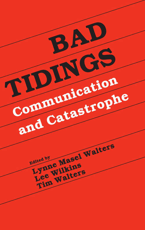 Bad Tidings: Communication and Catastrophe (Routledge Communication Series)