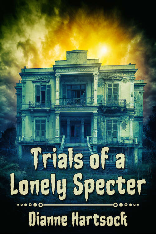 Book cover of Trials of a Lonely Specter