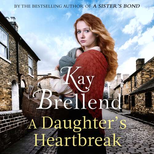 Book cover of A Daughter's Heartbreak: A captivating, heartbreaking World War One saga, inspired by true events