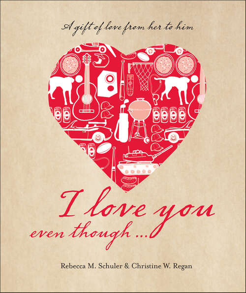 Book cover of I Love You Even Though...