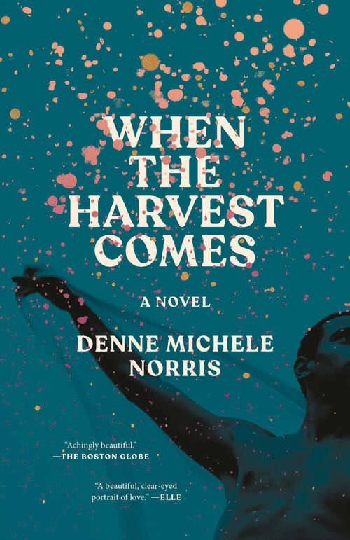 Book cover of When the Harvest Comes: A Novel