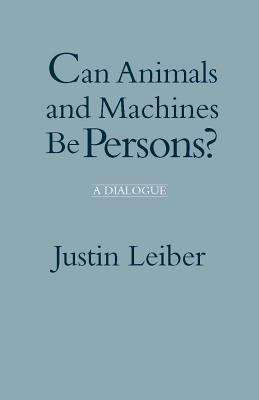 Book cover of Can Animals And Machines Be Persons?: A Dialogue