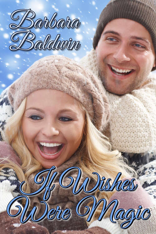Book cover of If Wishes Were Magic: A Christmas Collection (A Christmas Collection #4)