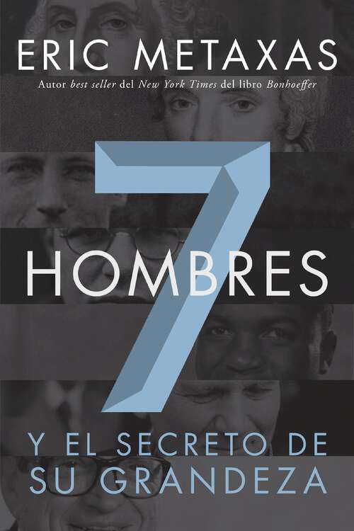 Book cover of Siete hombres: Y el secreto de su grandeza