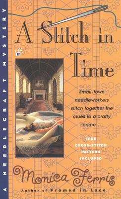 Book cover of A Stitch in Time (Needlecraft Mystery #3)