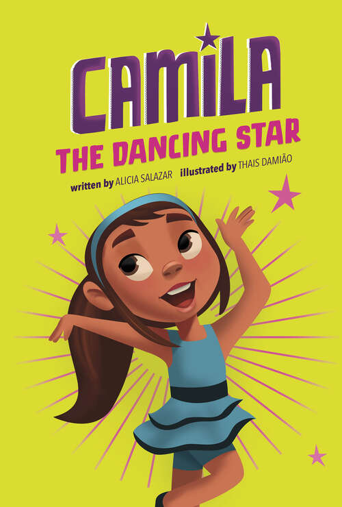 Book cover of Camila the Dancing Star (Camila the Star)