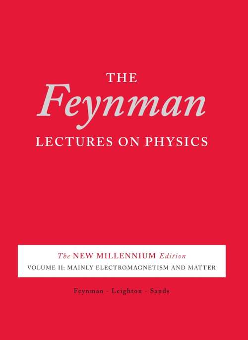 Book cover of The Feynman Lectures on Physics, Vol. II