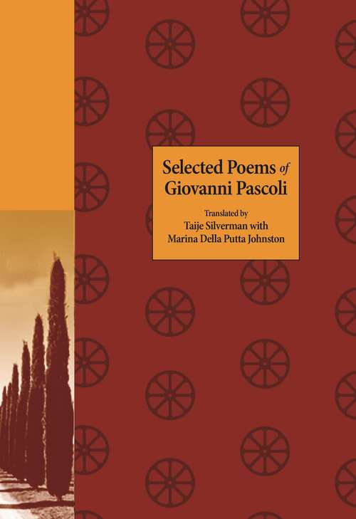 Book cover of Selected Poems of Giovanni Pascoli (The Lockert Library of Poetry in Translation #135)