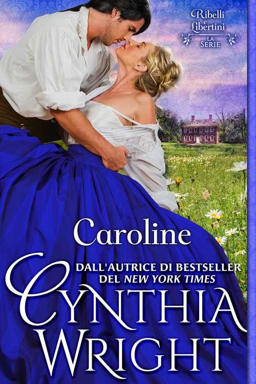 Book cover of Caroline: Caroline;touch The Sun; Spring Fires; Natalya: The Beauvisage Family