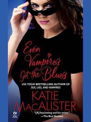 Book cover of Even Vampires Get the Blues (Dark Ones series #4)