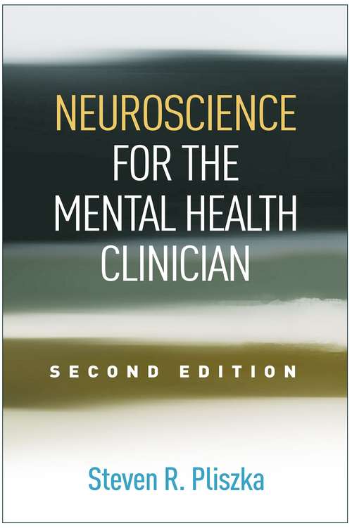 Book cover of Neuroscience for the Mental Health Clinician, Second Edition
