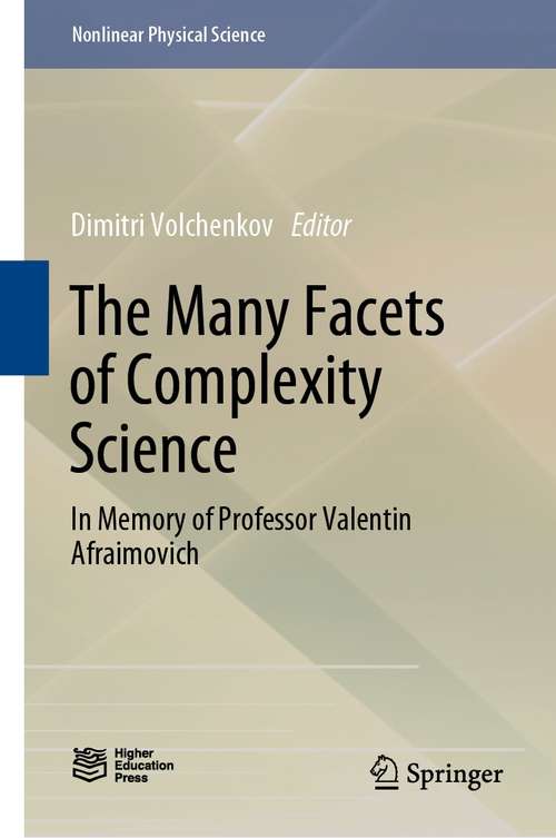 The Many Facets of Complexity Science: In Memory of Professor Valentin Afraimovich (Nonlinear Physical Science)