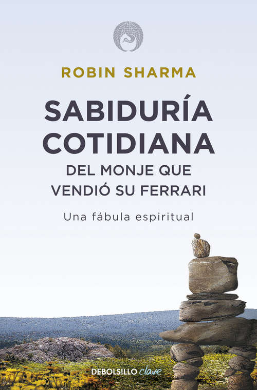 Book cover of Sabiduría cotidiana del monje que vendió su Ferrari: Una fábula espiritual
