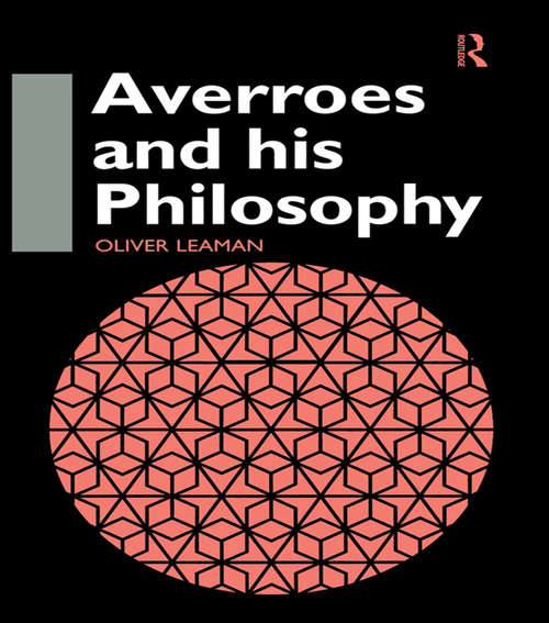 Averroes and His Philosophy (Curzon Jewish Philosophy Ser.)