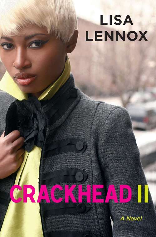 Book cover of Crackhead II: A Novel