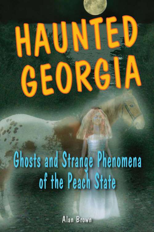 Book cover of Haunted Georgia (Haunted Series)