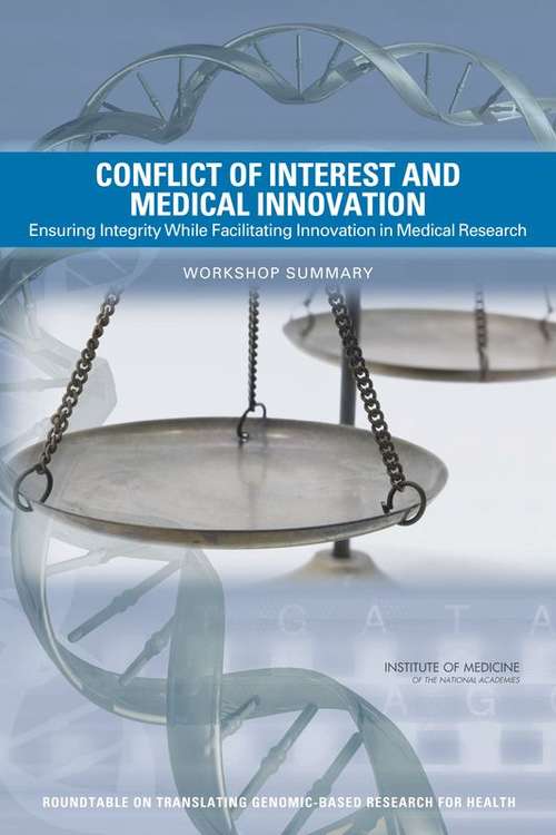 Conflict of Interest and Medical Innovation: Workshop Summary