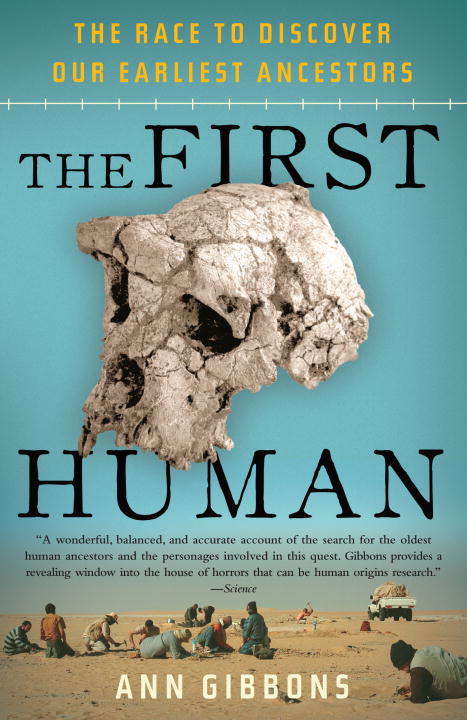 Book cover of The First Human: The Race to Discover Our Earliest Ancestors