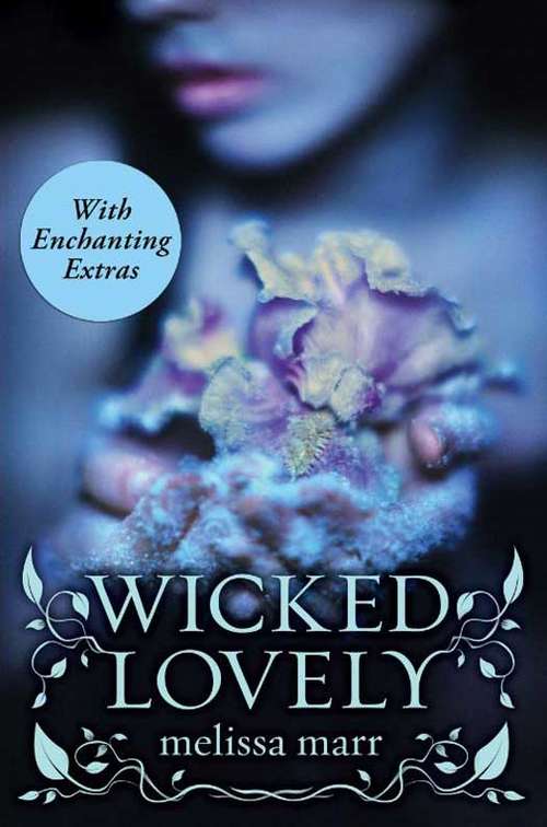 Wicked Lovely with Bonus Material (Wicked Lovely #1)