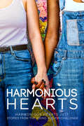 Harmonious Hearts 2017 - Stories from the Young Author Challenge (Harmony Ink Press - Young Author Challenge #4)