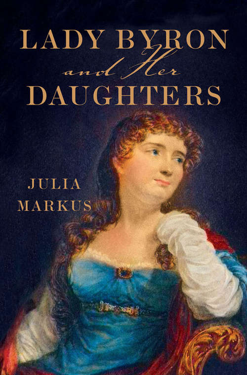 Book cover of Lady Byron and Her Daughters
