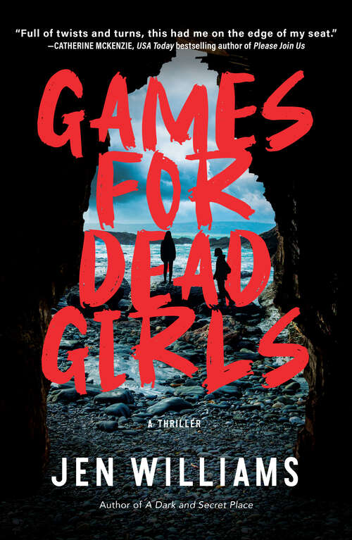 Book cover of Games for Dead Girls: A Thriller