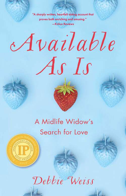 Book cover of Available As Is: A Midlife Widow's Search for Love