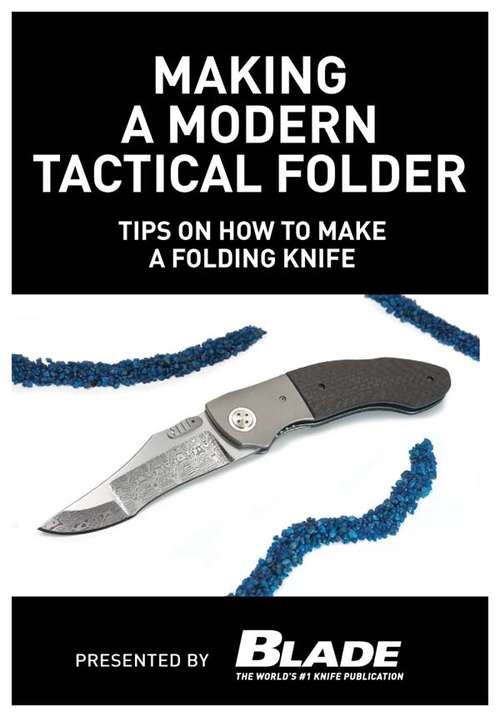 Book cover of Making a Modern Tactical Folder: Tips on How to Make a Folding Knife