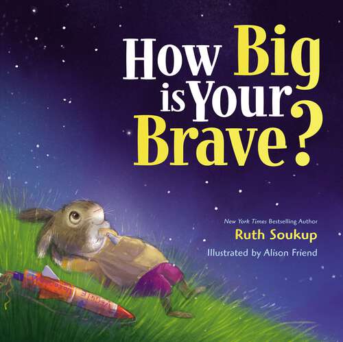 Book cover of How Big Is Your Brave?