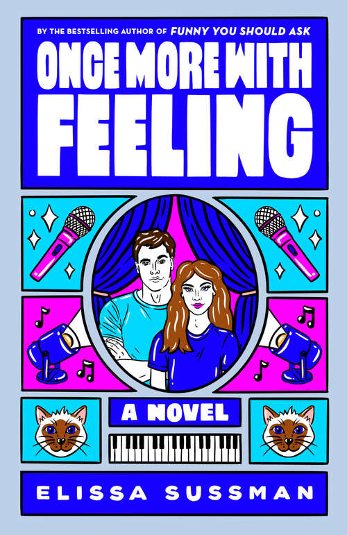 Book cover of Once More with Feeling: A Novel