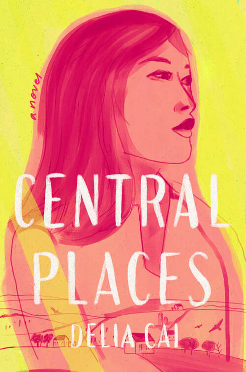 Book cover of Central Places: A Novel