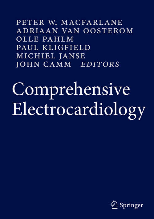 Comprehensive Electrocardiology: Comprehensive Clinical Ecg